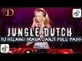Lagu DJ HILANG SEMUA JANJI FULL BASS BETON NEW JUNGLE DUTCH VIRAL‼️