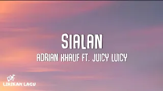adrian khalif u0026 juicy luicy sialan video lirik 