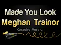 Lagu Meghan Trainor - Made You Look (Karaoke Version)