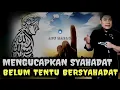 Download Lagu 📌 MAKNA BERSYAHADAT YANG SESUNGGUHNYA