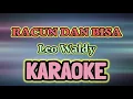 RACUN DAN BISA KARAOKE ( HQ Audio ) Stereo || Leo Waldy