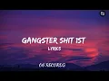 GANGSTER SHIT 1st (Lyrics) | SAMBATA | PROD. BY KHAKIEE