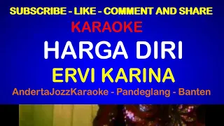 Download KARAOKE - HARGA DIRI - ERVI KARINA MP3