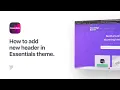 How to add new header to your website in Essentials theme