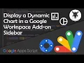 Create a Chart in a Google Workspace Add on Sidebar with Apps Script