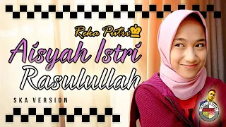 Download REKA PUTRI - Aisyah Istri Rasulullah (Cover Reggae SKA Version) MP3