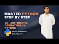 16 - Arithmetic Operators In Python Python Tutorials For Beginners Full Course in
