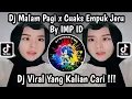 Download Lagu Dj Malam Pagi x Cuaks Empu Jeru by IMP ID || Dj Fyp Viral Tik Tok Terbaru 2023