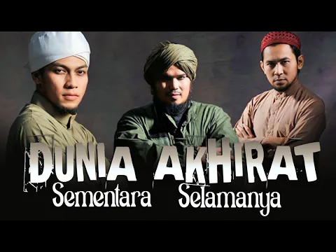 Download MP3 OFFICIAL VIDEO - DUNIA SEMENTARA AKHIRAT SELAMANYA ~ DERRY SULAIMAN FEAT RAY \u0026 SUNU