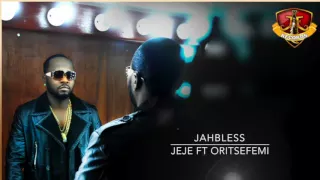 jahbless jeje ft oritsefemi