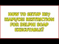 How to setup IIS7 Restriction for Delphi SOAP executable