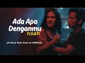 Lagu Ada Apa Denganmu - Noah  | Mirevia Rock Style Version (Cover Music AI)