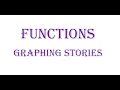 Functions - Graphing Stories