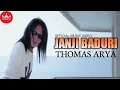Download Lagu Thomas Arya - Janji Baduri (Lagu Minang Populer)