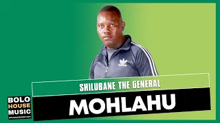 shilubane the general mohlahu new hit 2021 