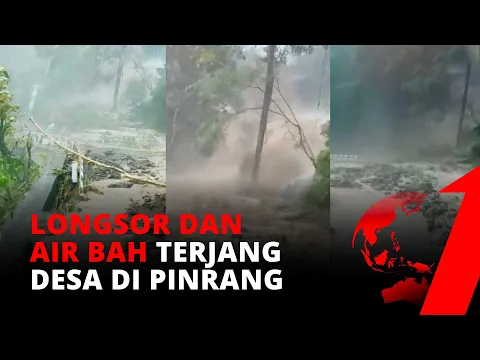 NGERI! Longsor dan Air Bah Terjang Desa di Pinrang, Sebabkan Sejumlah Jalan Amblas | tvOne