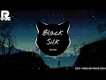 Download Lagu Black Silk Remix - DEITIES 🎼 Nhạc Tik Tok Remix nước ngoài hay, thư giãn mỗi ngày.🎶 [Rose EDM ®]