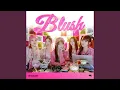 Lagu woo!ah! (우아!) 'BLUSH' Official Audio