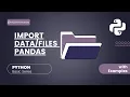 How to Open Data File in Pandas Import files in Python