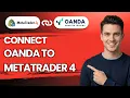 How to Connect Oanda to Metatrader 4 2026 Full Guide