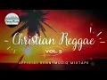 Download Lagu Christian Reggae - Vol. 3 – Songs of Victory, Adoration and Praise - Mixtape 2022 | KennyMuziq