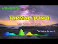 Download Lagu TARMALITONDI COVER HP SAGALA CIPT.HELME SITOMPUL