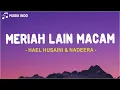 Download Lagu Meriah Lain Macam - Hael Husaini \u0026 Nadeera (Lirik Lagu)