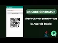 How to create QR Code Generator app - Android Studio QR Code Generator Android App Development