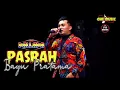 Download Lagu PASRAH Bayu Pratama - NEW PALLAPA BAHARI Wonokerto Pekalongan #newpallapaterbaru