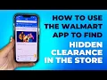 How to Use the Walmart App to Find of Hidden Clearance Step by Step Tutorial