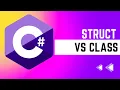 Learn a difference between structs and classes in C