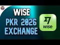 Wise to PKR 2026 Real Exchange Rate Compared and the Transfer Trick That Saves More