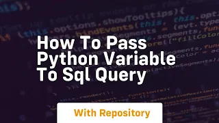 how to pass python variable to sql query