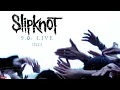 Slipknot - (Sic) LIVE (Audio)