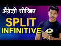 SPLIT INFINITIVE