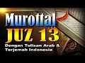 Murottal Merdu Juz 13 Syeikh Abdul Fattah Barakat dengan Terjemah Indonesia