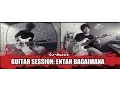 Download Lagu SONY \u0026 IMAN J-ROCKS GUITAR SESSION: ENTAH BAGAIMANA