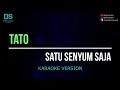 Download Lagu Tato - satu senyum saja (karaoke version) tanpa vokal