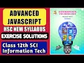 Exercise Solution Advanced JavaScript for Chapter 3 Advanced JavaScript of class 12th Science