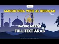 Download Lagu MAULID DIBA' AL KHIDMAH FULL | Paling MerduDilengkapi Teks Arab Kitab Bahjah Al Khidmah