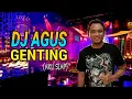 Lagu DJ AGUS - GENTING (AKU SIAP) KANGEN BAND || OPENING TO THE PLAY