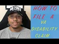 How To File A VA Disability Claim