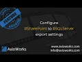 Configure SharePoint to SQL Server export settings