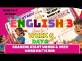 English 3 Term 1 Week 6 Session 2 Reading Sight Words VCCV Word Patterns Revised K 12 MATATAG