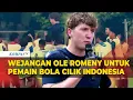 Download Lagu [FULL] Ole Romeny Beri Wejangan untuk Pesepakbola Cilik Indonesia: Just Enjoy!