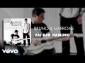 Download Lagu Bruno \u0026 Marrone - Vai Dar Namoro (Áudio Oficial)