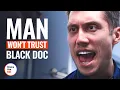Download Lagu MAN WON’T TRUST BLACK DOC | @DramatizeMe