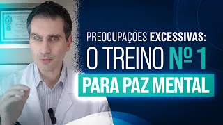 Preocupações Excessivas: O treino N1 para paz mental