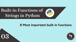 Built-in functions of Strings in Python Part 2 CBSE Class 11 For College Students
