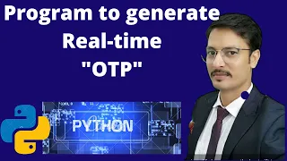 Program to generate Real-time OTP in Python
